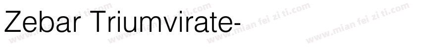 Zebar Triumvirate字体转换